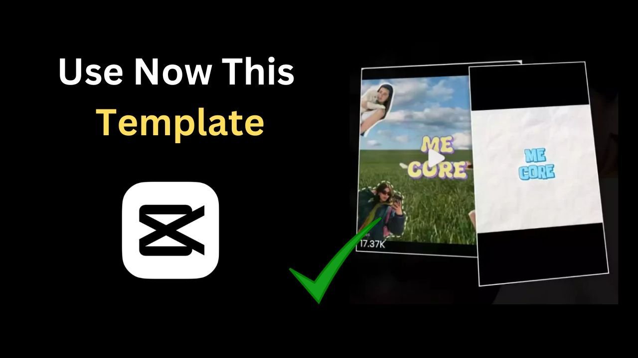 Me Core Ik Kudi Song CapCut Template (100% Working Link 2025)